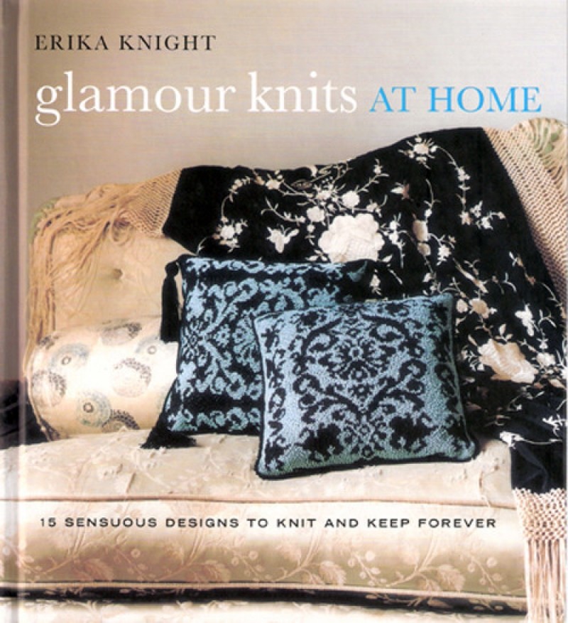 glamour knits AT HOME by Erica Knight