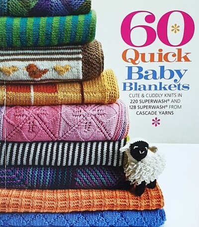 60 Quick Baby Blankets
