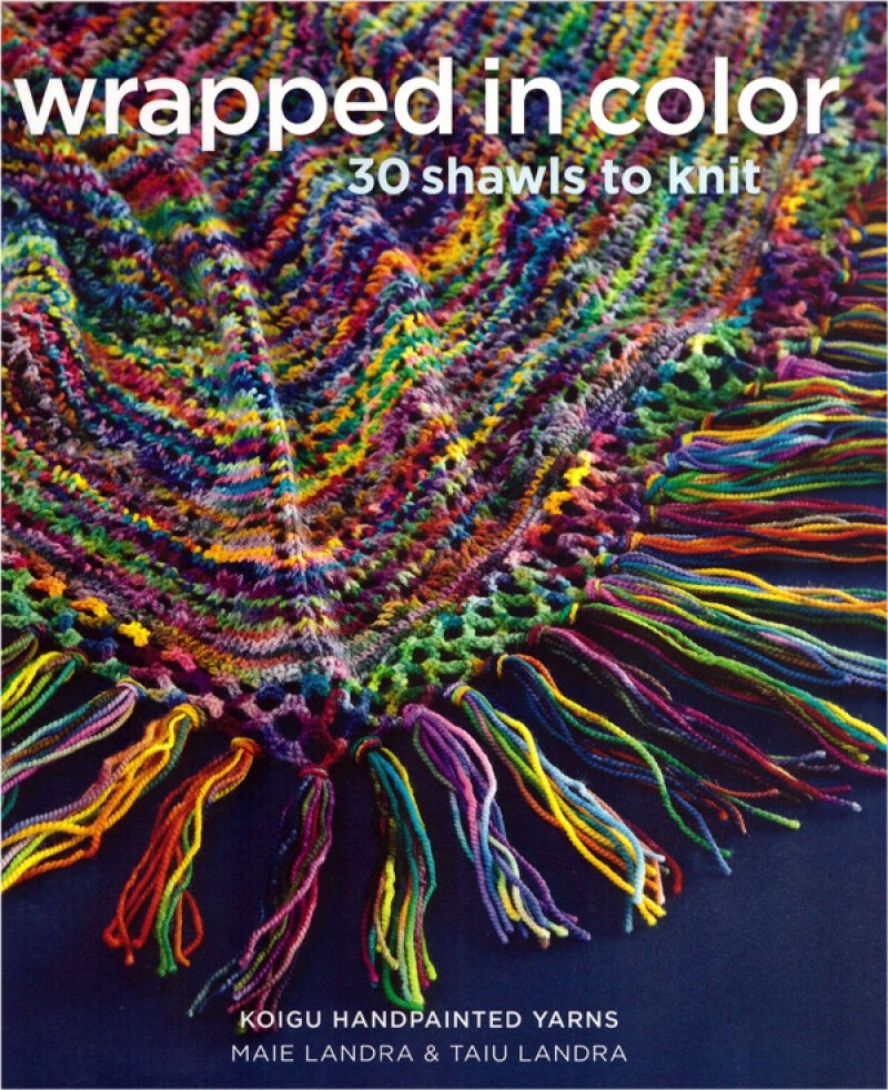Wrapped in Color - 30 shawls to knit