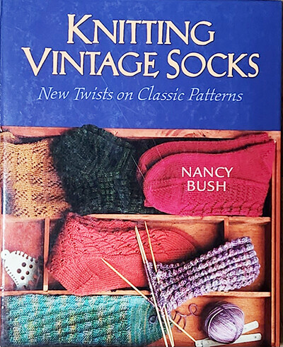 Knitting Vintage Socks by Nancy BUSH